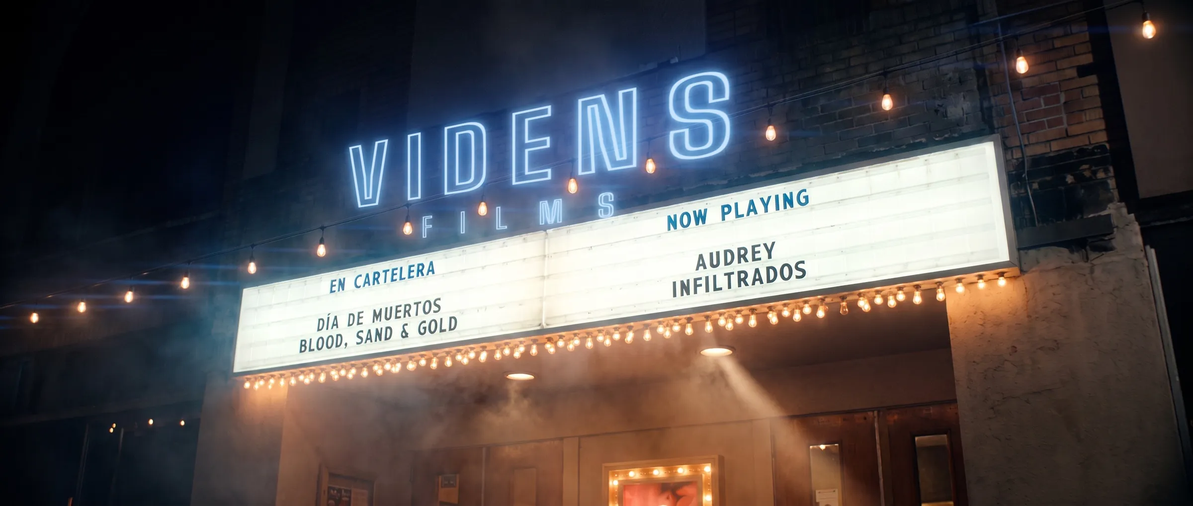 Marquesina de cine con el neón Videns Films y los títulos Día de Muertos, Blood, Sand & Gold, Audrey e Infiltrados